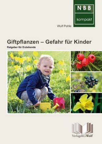 Giftpflanzen Gefahr für Kinder