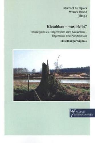 Kiesabbau - Was bleibt?