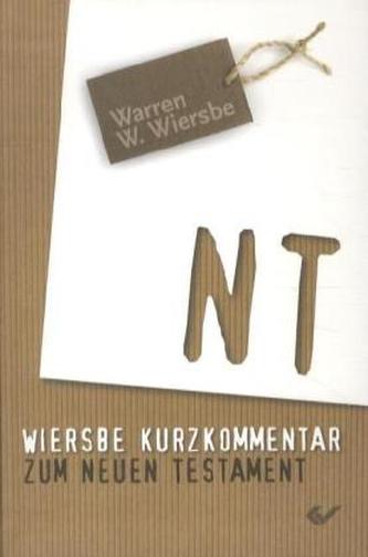 NT - Wiersbe, Kurzkommentar zum Neuen Testament