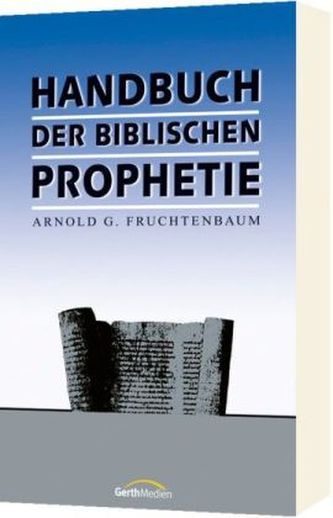 Handbuch der biblischen Prophetie