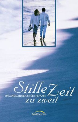 Stille Zeit zu zweit Stille Zeit zu zweit