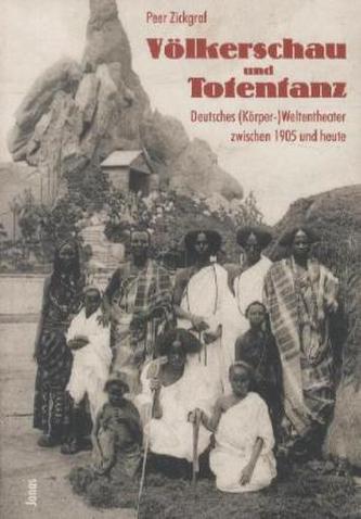 Völkerschau und Totentanz