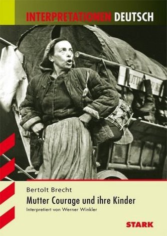 Bertolt Brecht 'Mutter Courage und ihre Kinder'