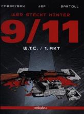 Wer steckt hinter 9/11? - W.T.C. / 1. Akt