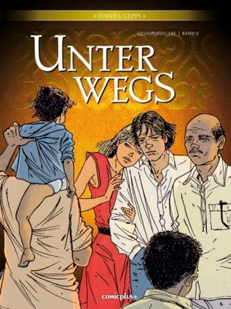 Unterwegs - Gesamtausgabe. Bd.2