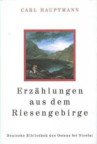 Erzählungen aus dem Riesengebirge