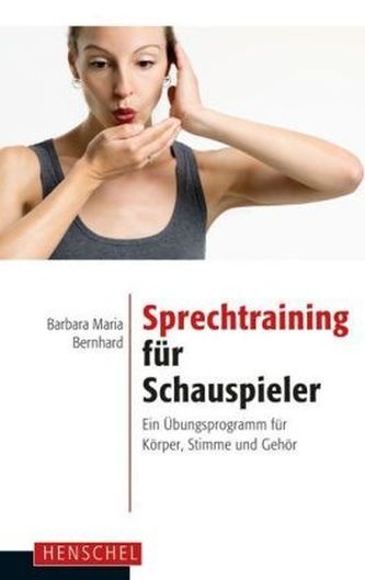 Sprechtraining für Schauspieler, m. 1 Audio-CD