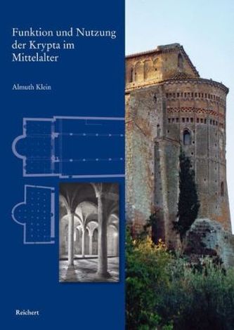 Funktion und Nutzung der Krypta im Mittelalter