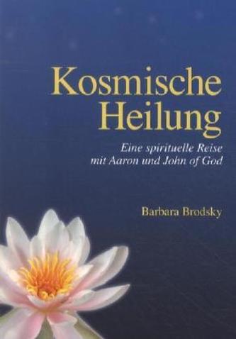 Kosmische Heilung Kosmische Heilung