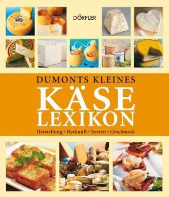 DuMonts kleines Käselexikon
