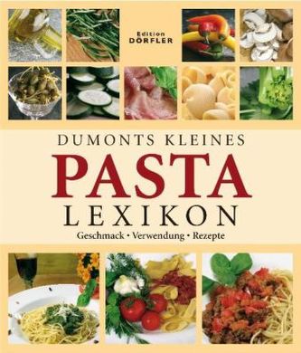 Dumonts kleines Lexikon Pasta
