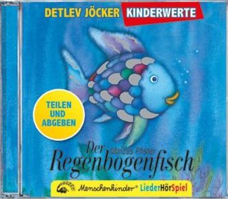 Der Regenbogenfisch - Teilen und abgeben, 1 Audio-CD