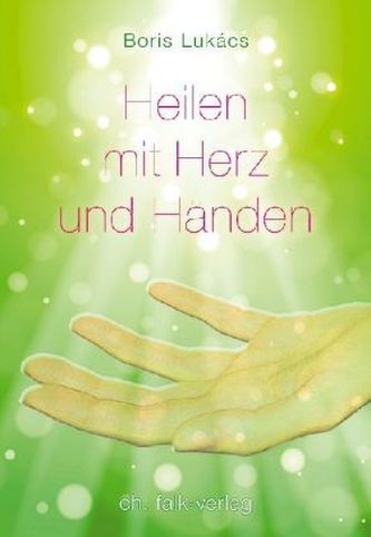 Heilen mit Herz und Händen, m. Audio-CD