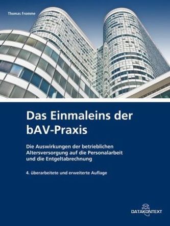 Das Einmaleins der bAV-Praxis