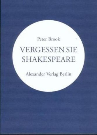Vergessen Sie Shakespeare