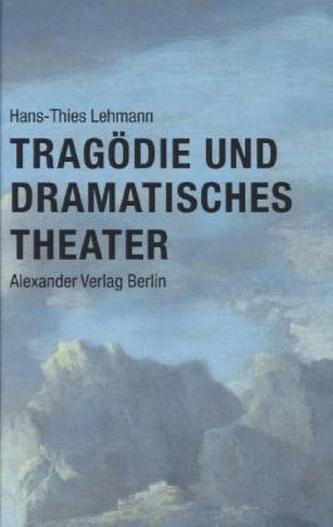 Tragödie und Dramatisches Theater