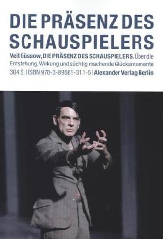Die Präsenz des Schauspielers