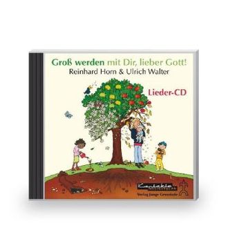 Groß werden mit Dir, lieber Gott!, 1 Audio-CD