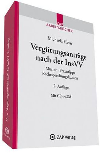 Vergütungsanträge nach der InsVV, m. CD-ROM