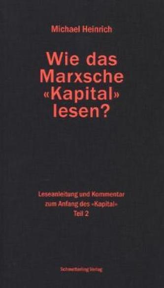 Wie das Marxsche Kapital lesen?. Tl.2