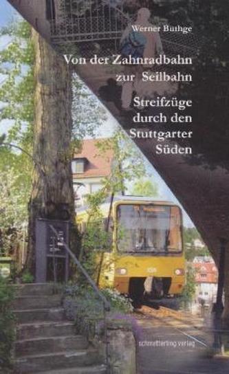 Von der Zahnradbahn zur Seilbahn