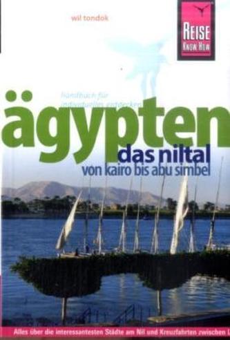 Reise Know-How Ägypten, Das Niltal von Kairo bis Abu Simbel