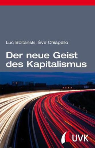 Der neue Geist des Kapitalismus Der neue Geist des Kapitalismus