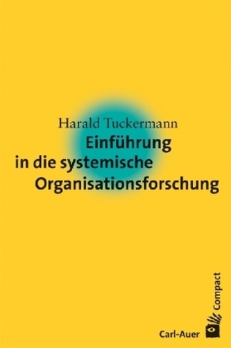 Einführung in die systemische Organisationsforschung