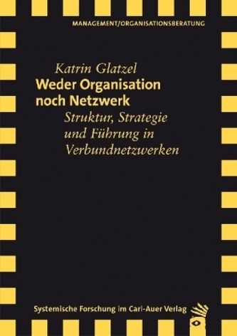 Weder Organisation noch Netzwerk