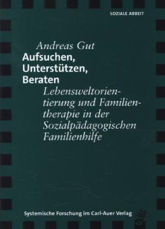 Aufsuchen, Unterstützen, Beraten