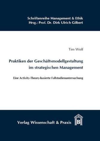 Praktiken der Geschäftsmodellgestaltung im strategischen Management, m. 1 Audio-CD