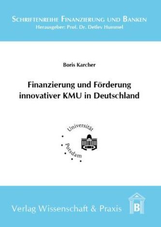 Finanzierung und Förderung innovativer KMU in Deutschland