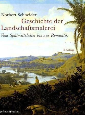 Geschichte der Landschaftsmalerei.