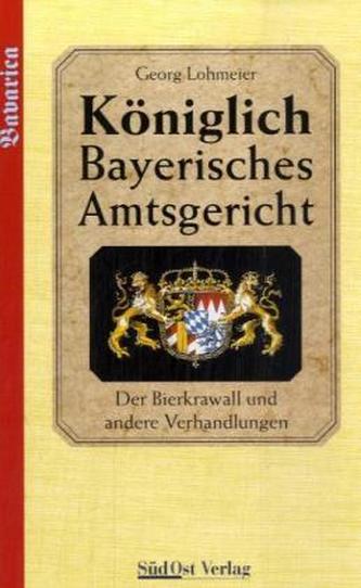 Der Bierkrawall und andere Verhandlungen