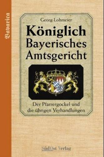 Der Pfarrgockel und die übrigen Verhandlungen