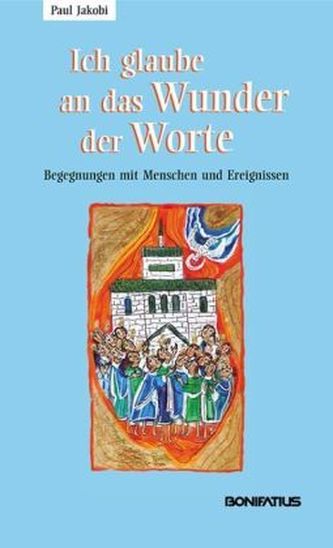 Ich glaube an das Wunder der Worte