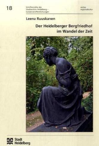 Der Heidelberger Bergfriedhof im Wandel der Zeit