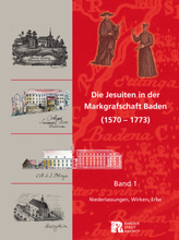 Die Jesuiten in der Markgrafschaft Baden (1570-1773), 2 Bde.