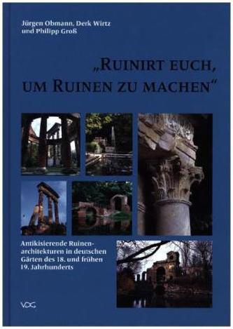 'Ruinirt euch, um Ruinen zu machen'