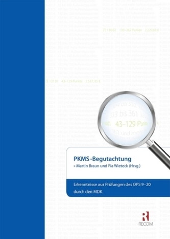 PKMS-Begutachtung PKMS-Begutachtung