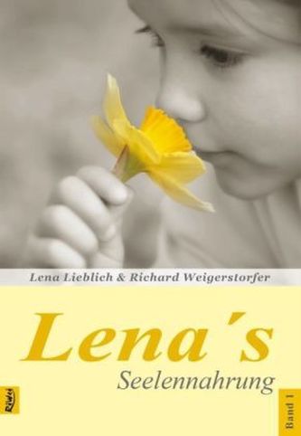 Lena's Seelennahrung. Bd.1 Lena's Seelennahrung. Bd.1
