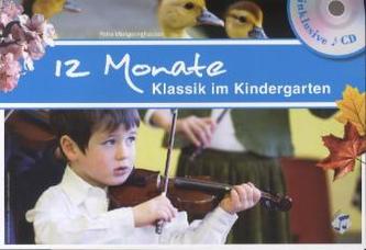 12 Monate Klassik im Kindergarten, m. Audio-CD