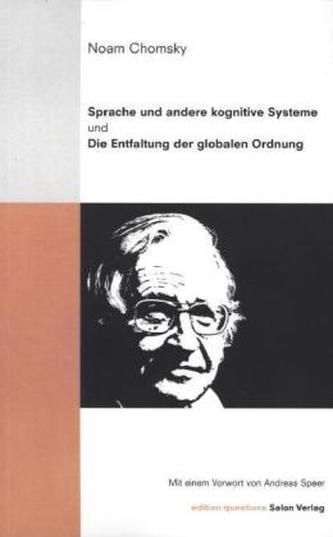 Sprache und andere kognitive Systeme und die Entfaltung der globalen Ordnung