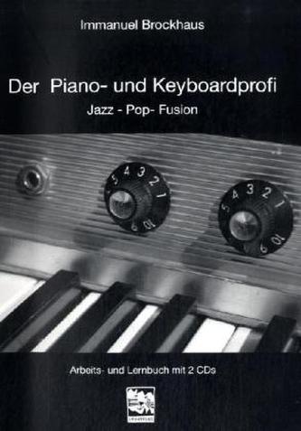 Der Piano- und Keyboardprofi, m. 2 Audio-CDs