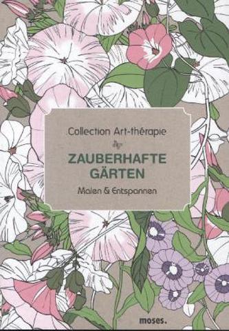 Collection Art-thérapie: Zauberhafte Gärten