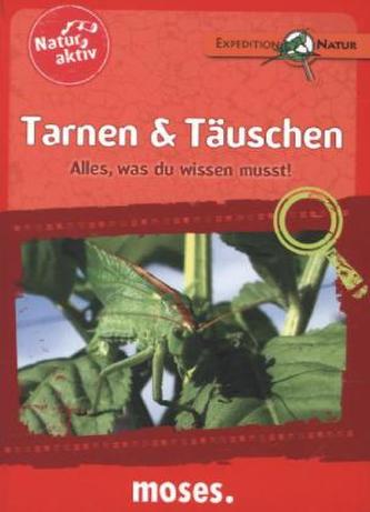 Natur aktiv: Tarnen & Täuschen