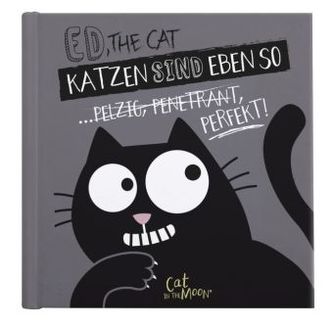 Ed, the Cat - Katzen sind eben so