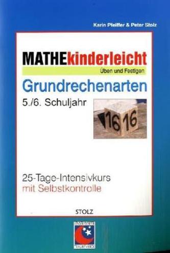 Mathe kinderleicht, Grundrechenarten 5./6. Schuljahr