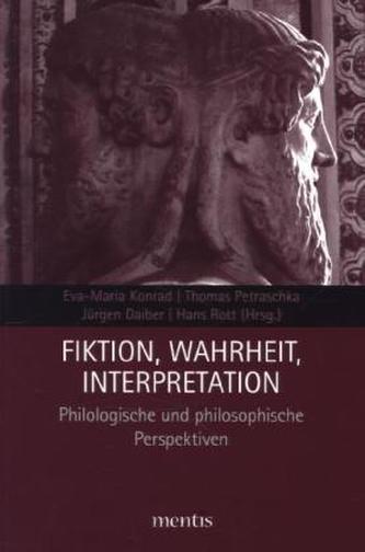 Fiktion, Wahrheit, Interpretation