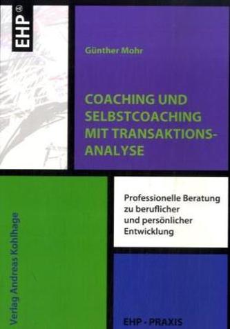 Coaching und Selbstcoaching mit Transaktionsanalyse